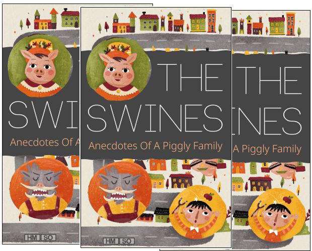 Author H.M. SO, THE SWINES: Anecdotes Of A Piggly Family